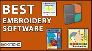 Embroidery Software: (Wilcom, Pe-Design 11, Embrilliance, And Floriani Total Control)